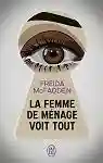 LA FEMME DE MENAGE VOIT TOUT