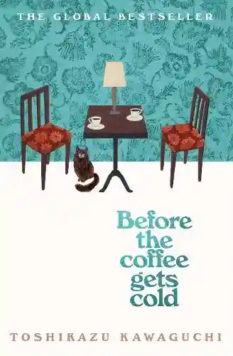 BEFORE THE COFFE GETS COLD