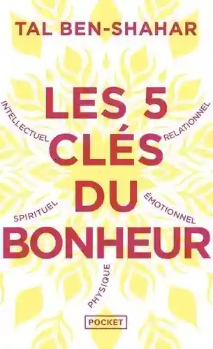 LES 5 CLES DU BONHEUR