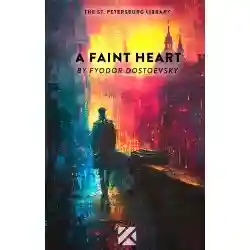 A FAINT HEART